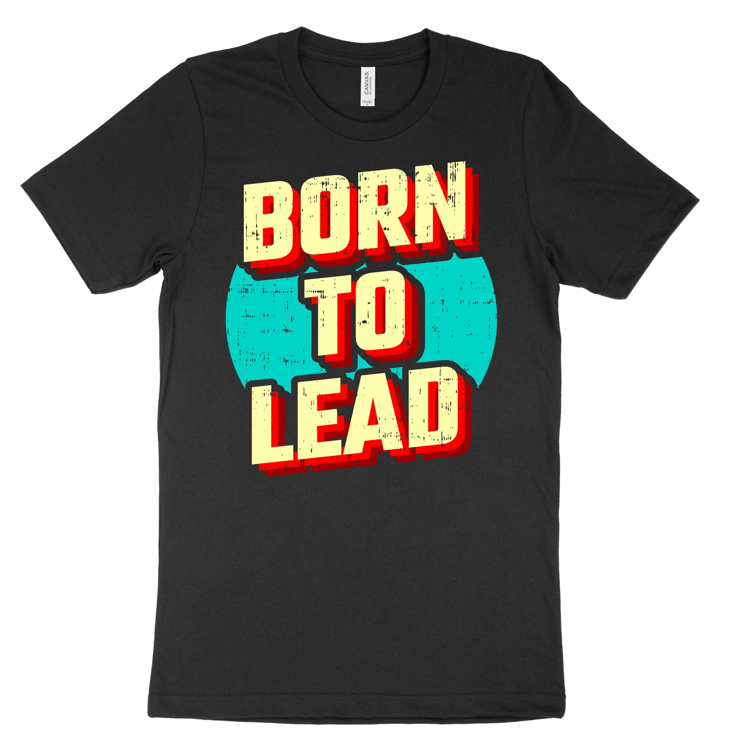 Born To Lead Tee